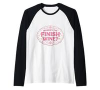 Where's The Finish Wine Lover Runner Course Joke Citation Manche Raglan