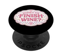 Where's The Finish Wine Lover Runner Course Joke Citation PopSockets PopGrip Adhésif