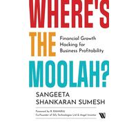 Where's The Moolah? Financial Growth Hacking For Business Profitability