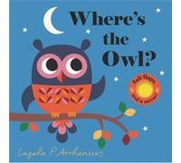 Wheres the Owl by Nosy Crow & Illustrated by Ingela P Arrhenius Nosy Crow Illustrated by Ingela P Arrhenius (Auteur)