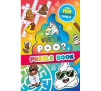 Where's The Poo? A Pooptastic Puzzle Book