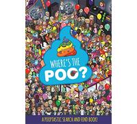 Where's the Poo? A Pooptastic Search and Find Book