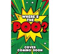 Where's the Poo?: Jingle Smells! The Comic: Book 2 - Alex Hunter - Orchard Books - ebook (ePub) - Livre
