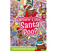 Where's the Santa Poo?: A Poop-tacular Festive Search and Find