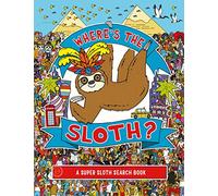 Where's the Sloth?: A Super Sloth Search and Find Book: 1 (Search and Find Activity)