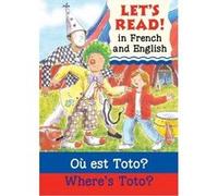 Where's Toto?/Ou est Toto ? Elizabeth Laird (Auteur)