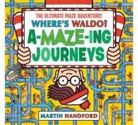 Where's Waldo? Amazing Journeys: The Ultimate Maze Adventure!