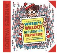 Wheres Waldo Destination Everywhere 12 classic scenes as youve never seen them before by Martin Handford Martin Handford (Auteur)