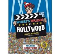 Wheres Waldo In Hollywood Deluxe Edition by Martin Handford Martin Handford (Auteur)
