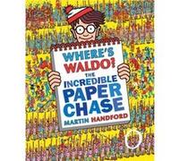Wheres Waldo the Incredible Paper Chase by Martin Handford Martin Handford (Auteur)