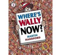 Where's Wally Now? Handford, Martin (Auteur)