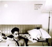 Vincenzo - Wherever I Lay My Head [Import]