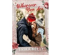 Wherever You Are A Calamity Falls Small Town Christmas - Erika Kelly - Auto-Édition - ebook (ePub) - Livre