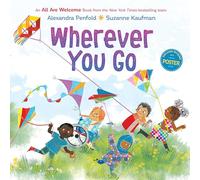 Wherever You Go (An All Are Welcome Book)
