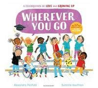 Wherever You Go by Alexandra Penfold Alexandra Penfold (Auteur)
