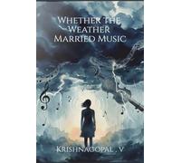 Whether the Weather Married Music