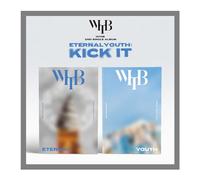 WHIB ETERNAL YOUTH : KICK IT 2nd Single Album with Tracking Sealed WHB (Full SET(2 Standard+2 Rising Card+Ever))