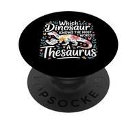 Which Dinosaur Knows The Most Words A Thesaurus - PopSockets PopGrip Adhésif