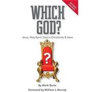 Which God Jesus Holy Spirit God in Christianity and Islam by Senior Research Fellow Mark University of Melbourne Durie Senior Research Fellow Mark University of Melbourne Durie (Auteur)
