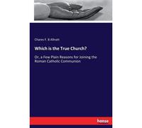 Which Is The True Church?