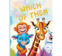 Which of them: Pick, Color, and Discover (Find the Right Animals for a Colorful Adventure , Coloring Book for Kids 3-7 Ages ).
