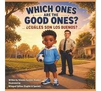WHICH ONE ARE THE GOOD ONES? ¿CUÁLES SON LOS BUENOS?