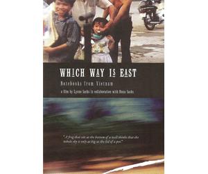 Which Way is East: Notebooks from Vietnam