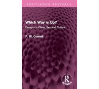 Which Way Is Up?: Essays on Class, Sex and Culture