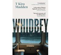 Whidbey 'In the realm of Patricia Highsmith and Gone Girl' (Chelsea Bieker) - T Kira Madden - Tinder Press - ebook (ePub) - Livre