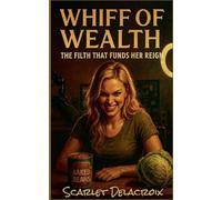 Whiff of Wealth: The Filth That Funds Her Reign