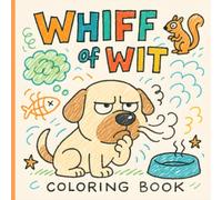 Whiff of Wit: A Sniff-Thinking Animal Coloring Adventure: A Hilariously Quirky Cartoon Animal Coloring Book for Teens and Adults