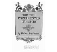 The Whig Interpretation of History