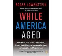 While America Aged Roger Lowenstein (Auteur)