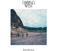Darling West - While I was Asleep