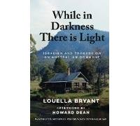 While In Darkness There Is Light