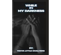 While In My Darkness