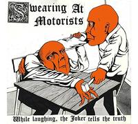 Swearing At Motorists While Laughing, the Joker Tells the Truth (Vinyl)