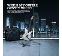 While My Guitar Gently Weeps (36 Titres)