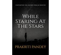 While Staring At The Stars: Contemplating The Universe From My Rooftop