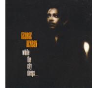 While the City Sleeps by GEORGE BENSON (2006-02-28)