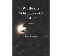 While The Whippoorwill Called