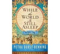 While the World Is Still Asleep by Petra DurstBenning Inconnu (Auteur)