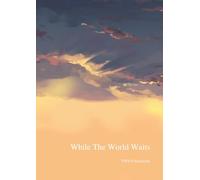 While The World Waits
