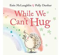 While We Cant Hug by Eoin McLaughlin Eoin McLaughlin (Auteur)