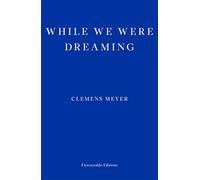 While We Were Dreaming