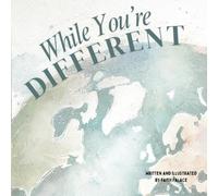 While You’re Different: A Love Letter to Every Kind of You: A Rhyming Children’s Book About Diversity, Inclusion, and Self-Love