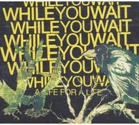 While You Wait - for a Life [Import]