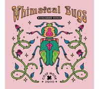 Whimsical Bugs: A colouring book for adults and teens featuring intricate designs of insects, butterflies, and plants for cosy relaxing moments
