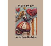 Whimsical Love: Valentine's Day Counted Cross Stitch Pattern