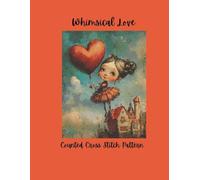 Whimsical Love: Valentine's Day Counted Cross Stitch Pattern